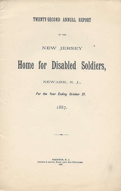 Page 1
22nd Annual Report of the NJ Home for Disabled Soldiers 1887
Click on image to enlarge
